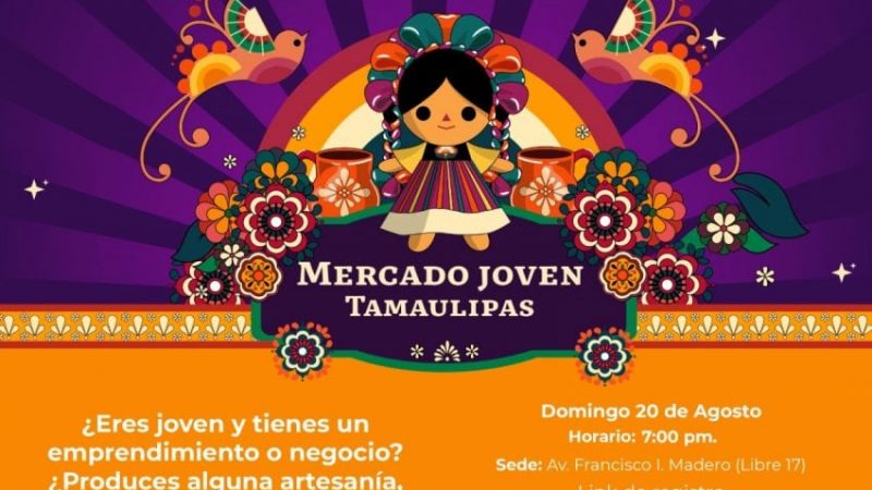 Será en Ciudad Victoria el primer “Mercado Joven” que se realice en Tamaulipas mañana domingo
