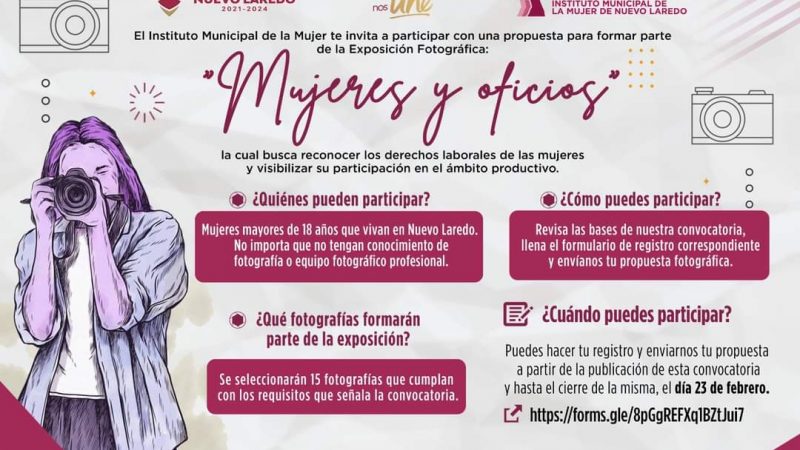 Inmujer Nuevo Laredo extiende cordial invitación a todas las mujeres mayores de 18 años a participar en la enriquecedora Exposición Fotográfica «Mujeres y Oficios».