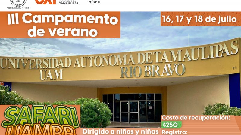 Organiza la UAT en Río Bravo el campamento de verano infantil