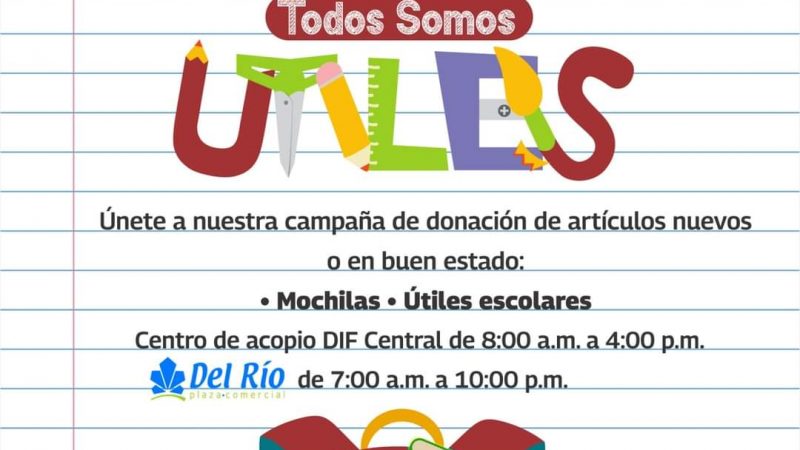 Lanza DIF Reynosa Campaña «Todos Somos Útiles» para Donación de Mochilas y Útiles Escolares