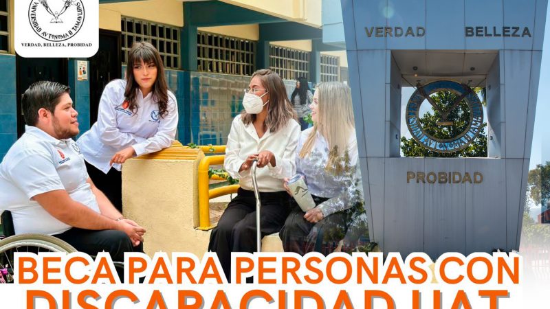 Anuncia la UAT un nuevo programa de becas para estudiantes con discapacidad