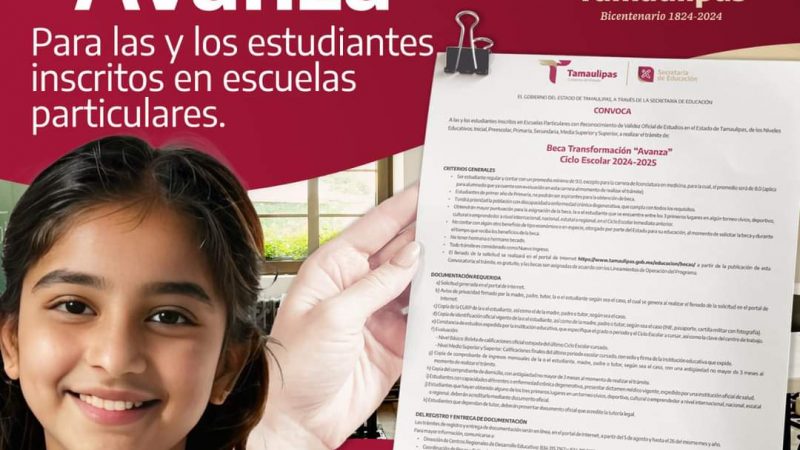 Gobierno de Tamaulipas lanza convocatoria para la Beca Transformación «Avanza» 2024-2025