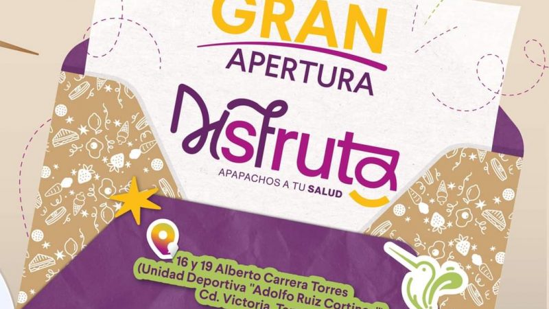 DIF Tamaulipas prepara cafetería saludable DisFruta “Apapachos a tu salud” en Ciudad Victoria