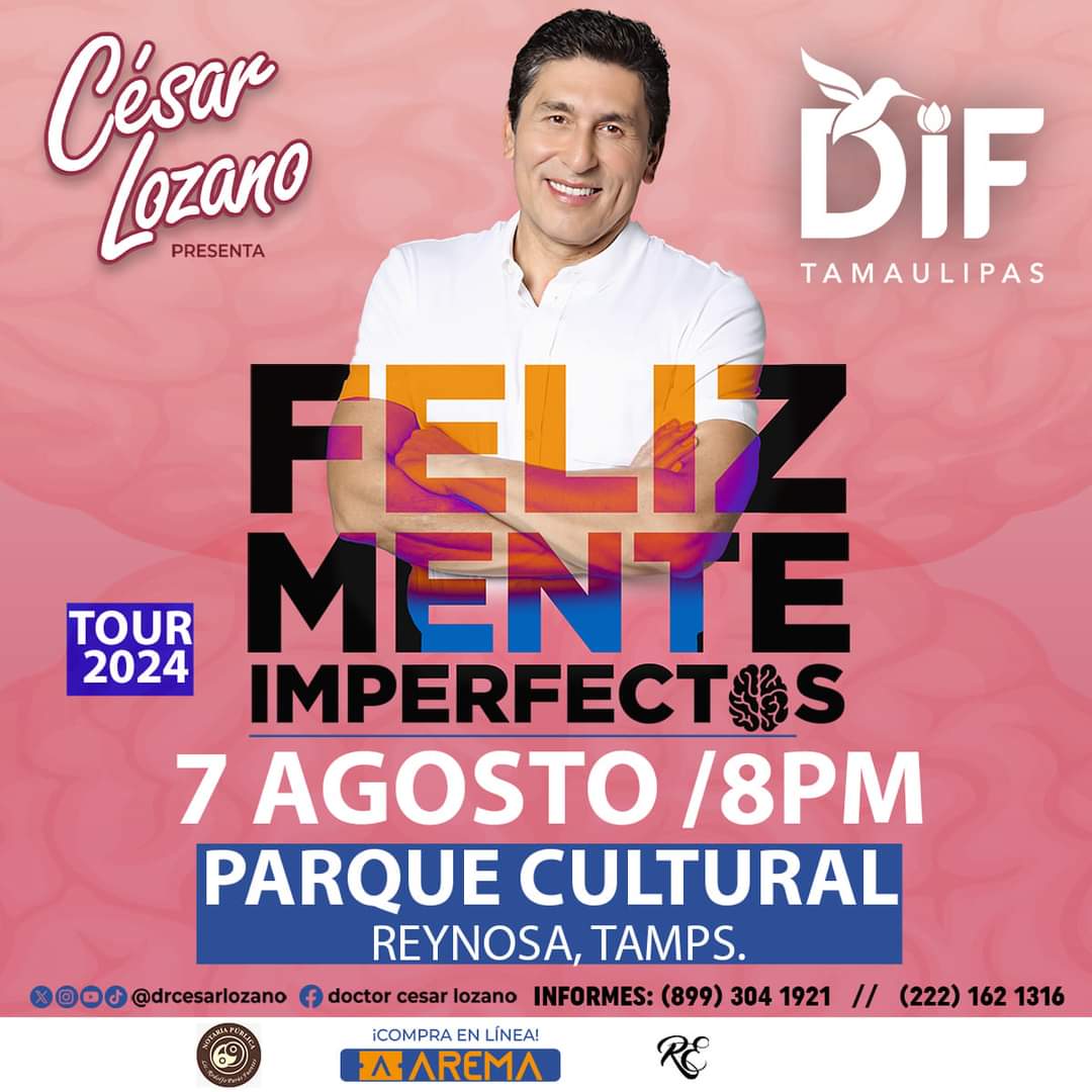 César Lozano Presentará «Felizmente Imperfectos» en Reynosa. Conferencia organizada por el Sistema DIF Tamaulipas