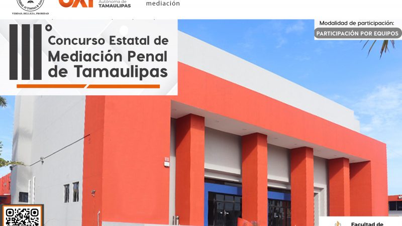 Convoca la UAT al Concurso Estatal de Mediación Penal