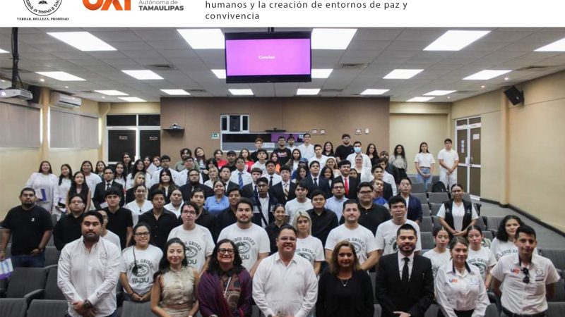 Promueve la UAT en sus universitarios los derechos humanos y la creación de espacios de paz y convivencia