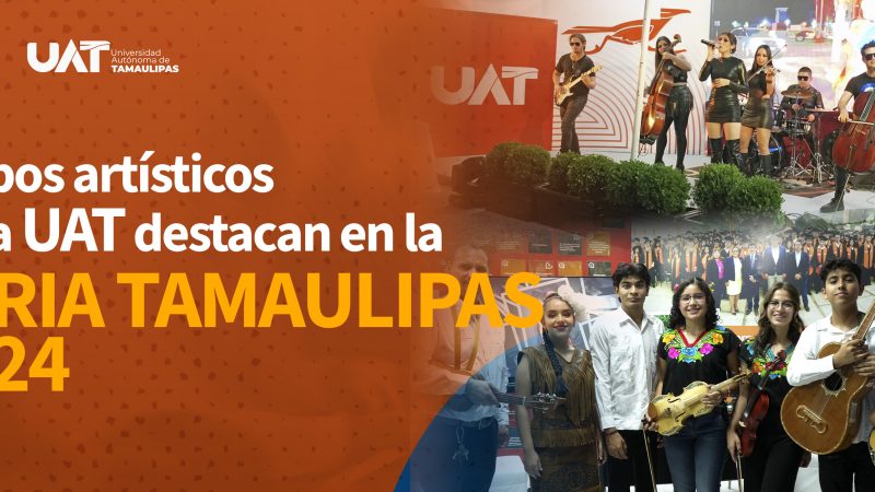 Grupos artísticos de la UAT destacan en la Feria Tamaulipas 2024