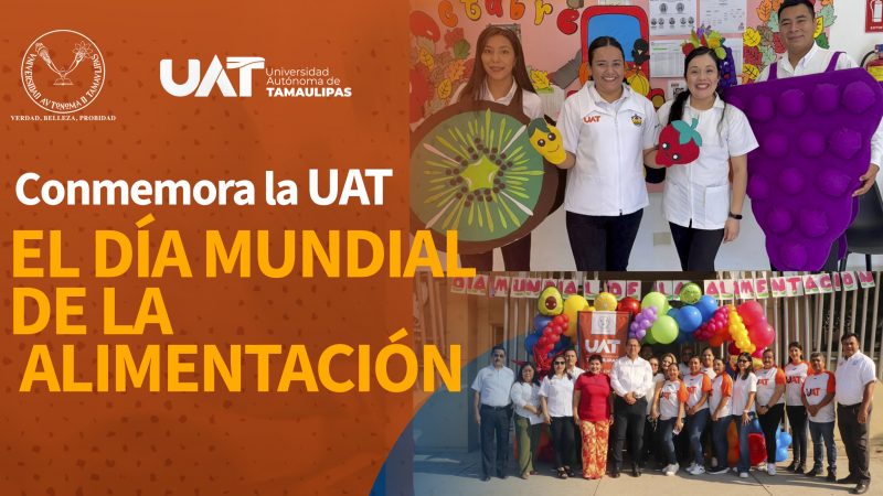Conmemora la UAT el Día Mundial de la Alimentación