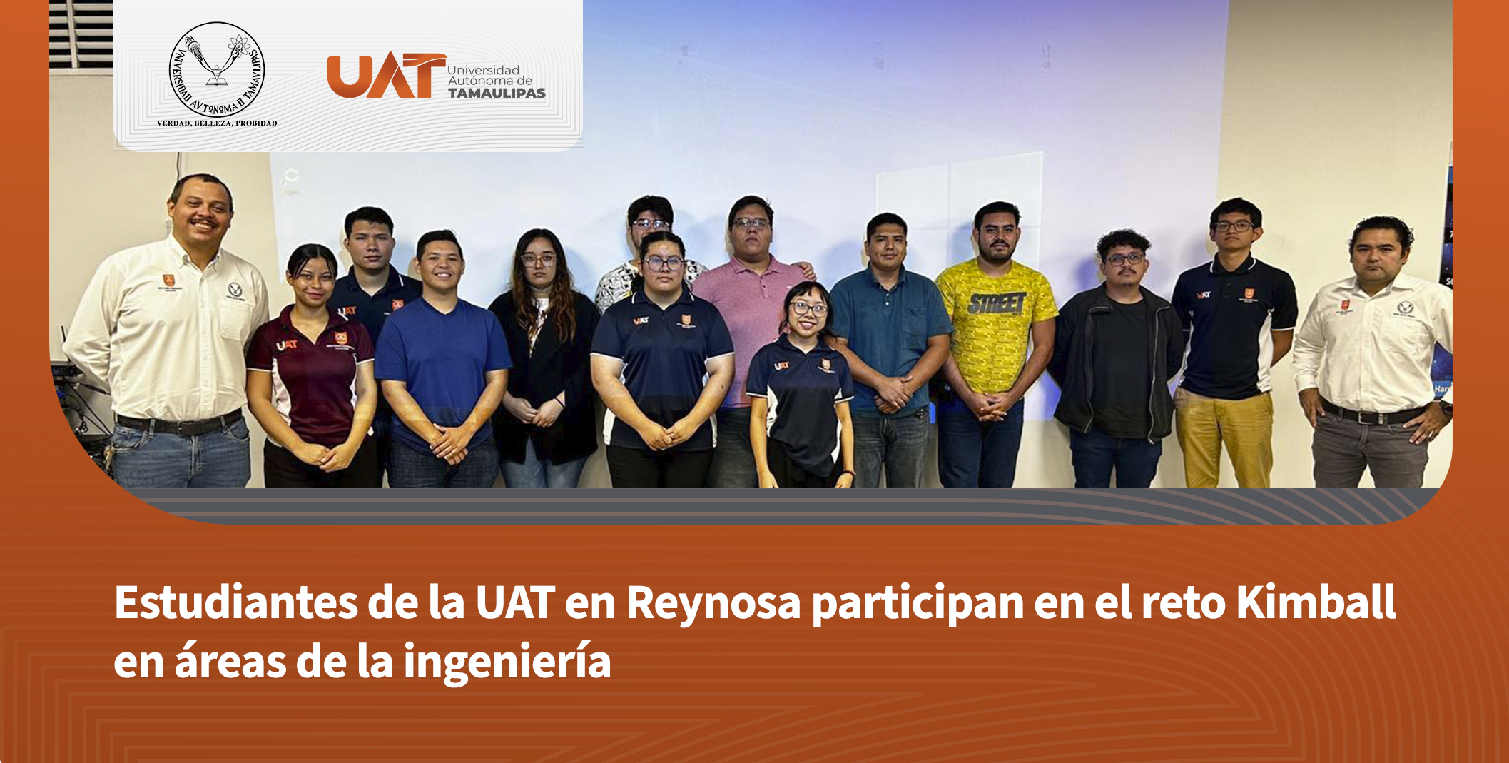 Estudiantes de la UAT en Reynosa participan en el reto Kimball en áreas de la ingeniería