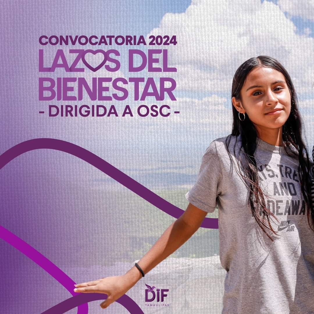DIF Tamaulipas Lanza Convocatoria «Lazos del Bienestar 2024» para Organizaciones Civiles