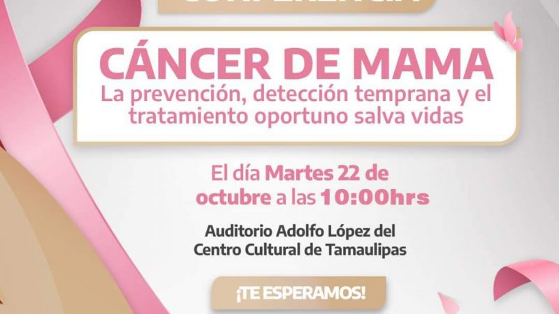 Invitan a Conferencia Especial sobre Cáncer de Mama en el Centro Cultural Tamaulipas