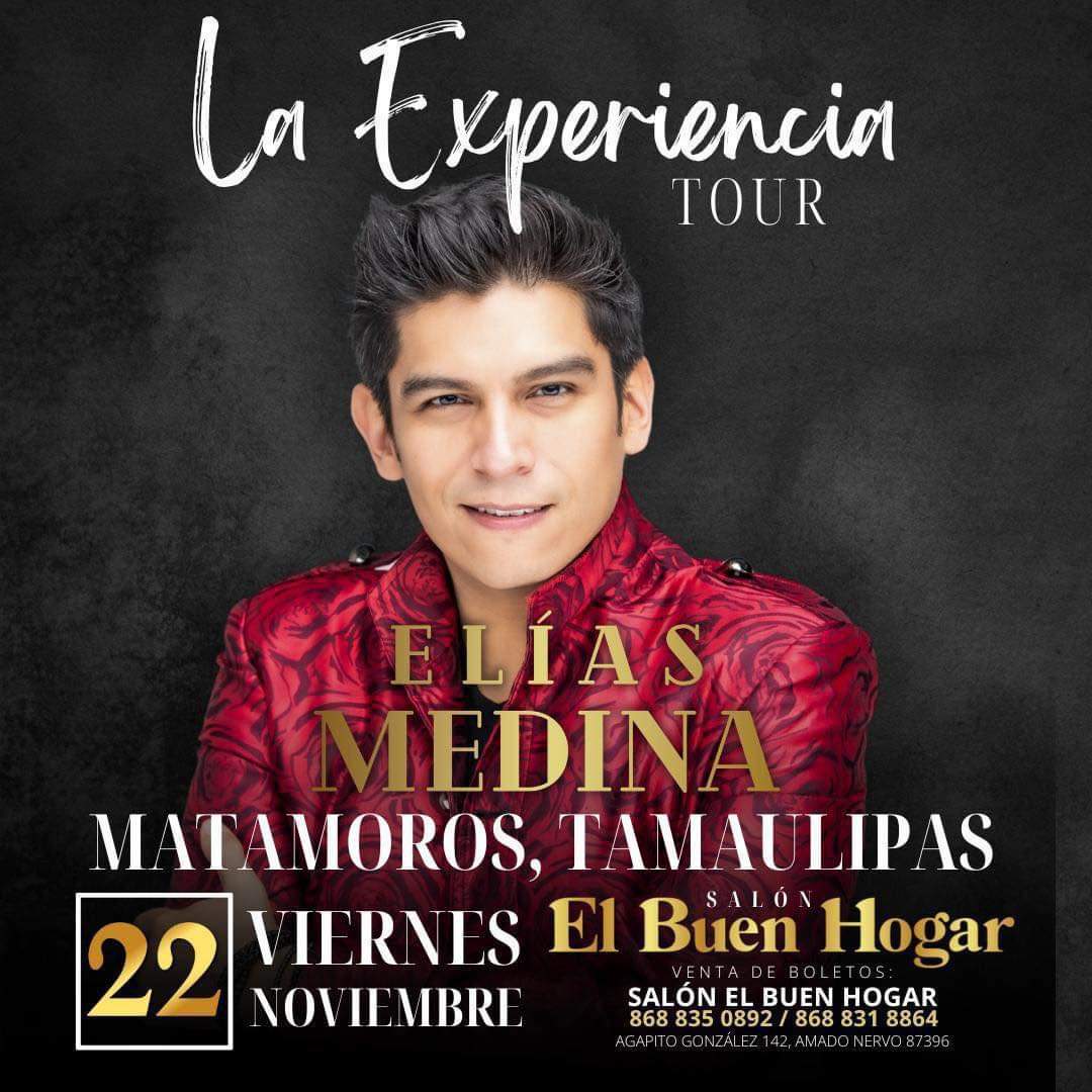 Elías Medina Traerá «La Experiencia Tour» a Matamoros el Próximo 22 de Noviembre
