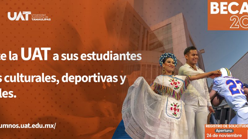 Ofrece la UAT a sus estudiantes becas culturales, deportivas y sociales