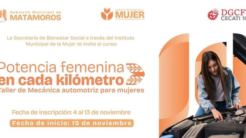 Mujeres de Matamoros toman el volante: Nuevo taller de mecánica fomenta la autonomía femenina