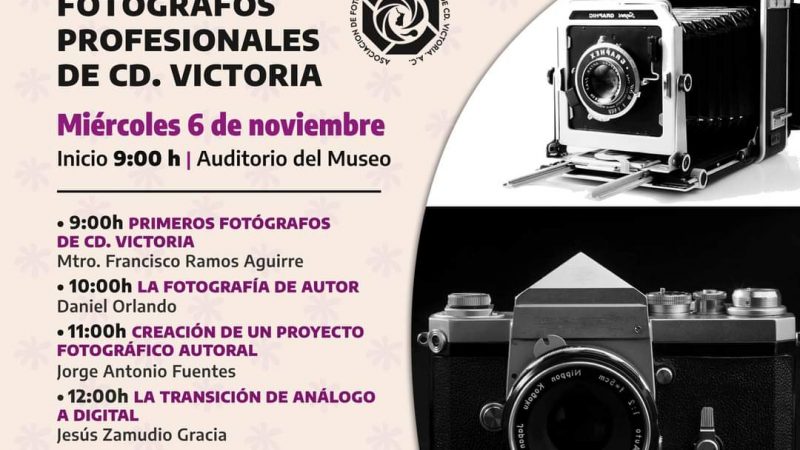 Inicia el Ciclo de Conferencias de Fotografía en el Museo Regional de Historia de Tamaulipas