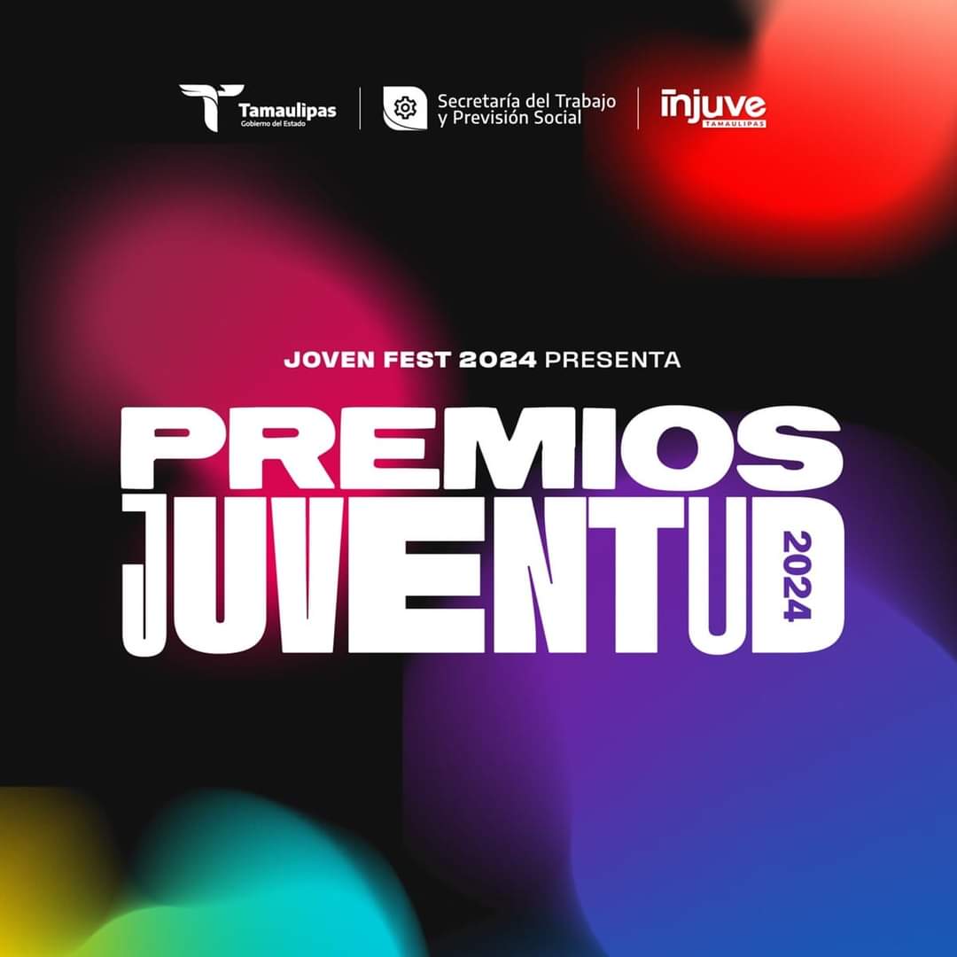 Últimos Días de Registro para el Premio Estatal de la Juventud 2024 en Tamaulipas