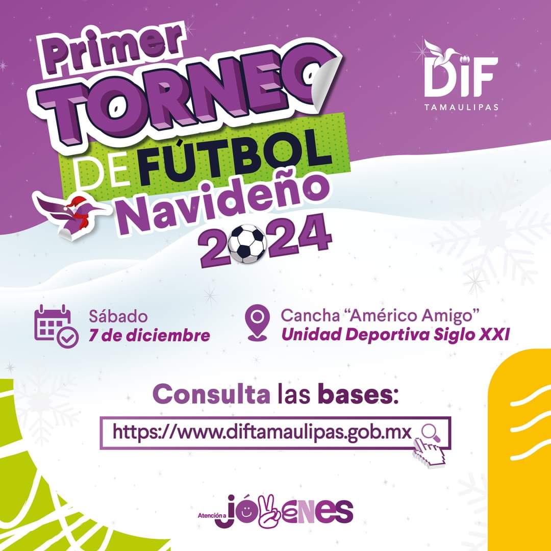 DIF Tamaulipas organiza el Primer Torneo Navideño de Fútbol 2024