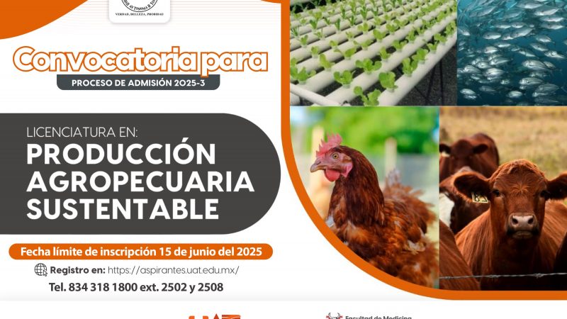 Invita la UAT a ingresar a la licenciatura en Producción Agropecuaria Sustentable