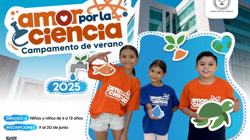 Invita la UAT a inscribirse al Campamento de Verano Amor por la Ciencia 2025