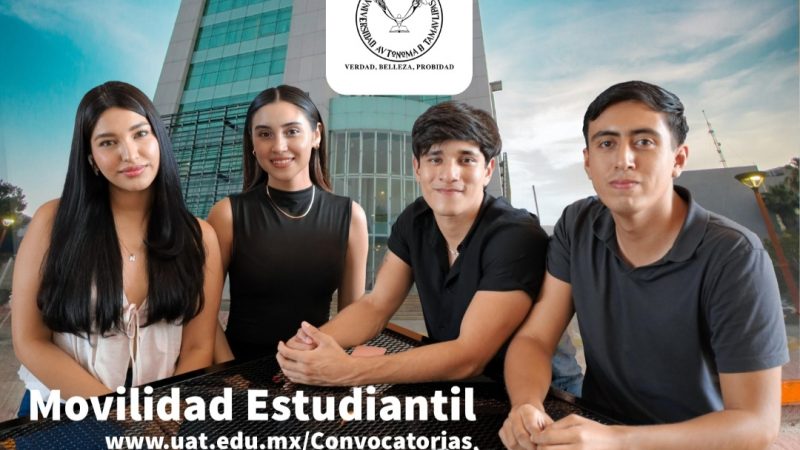 Amplía la UAT programa de movilidad académica nacional e internacional