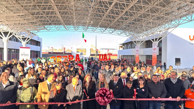 UAT y Gobierno de Nuevo Laredo inauguran obras en la nueva Preparatoria